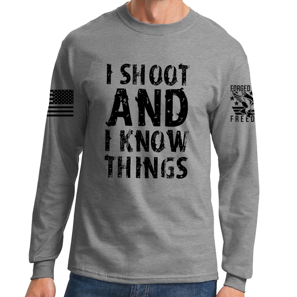I Shoot And Know Things Long Sleeve T-shirt Style001