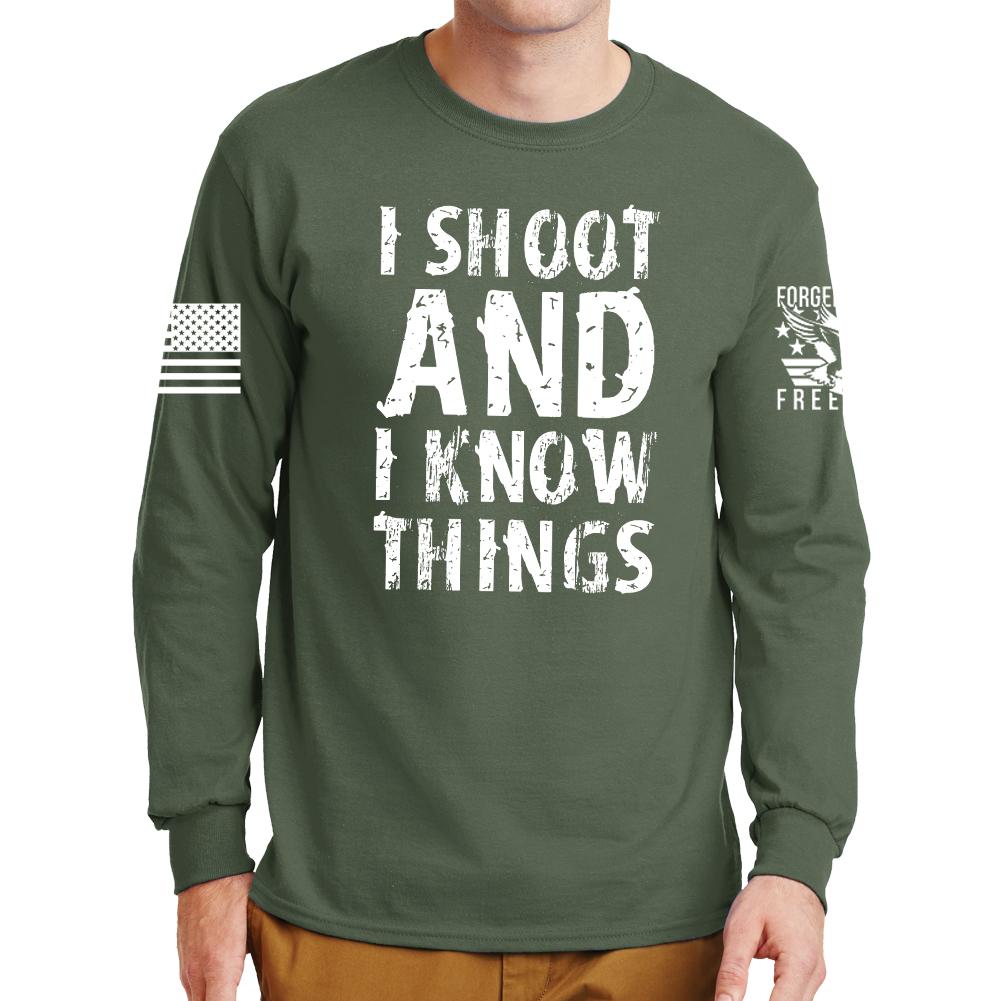 I Shoot And Know Things Long Sleeve T-shirt Style001