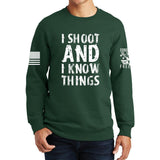 I Shoot And Know Things Sweatshirt Style001