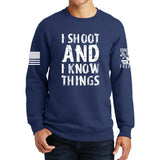 I Shoot And Know Things Sweatshirt Style001