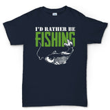 I'd Rather Be Fishing Men's T-shirt