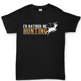 I'd Rather Be Hunting Men's T-shirt Style001