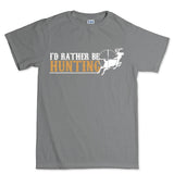 I'd Rather Be Hunting Men's T-shirt Style001