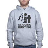 F*CK It - I'm Going Hunting Hoodie