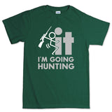 F*CK It - I'm Going Hunting Men's T-shirt Style001