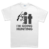 F*CK It - I'm Going Hunting Men's T-shirt