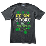 I'm Not Short I'm Irish T-shirt