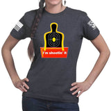 I'm Shooting It Ladies T-shirt Style001