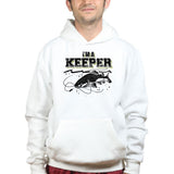 I'm A Keeper Fishing Hoodie