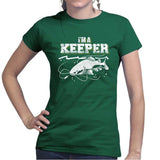 I'm A Keeper Fishing Ladies T-shirt Style001