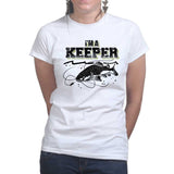 I'm A Keeper Fishing Ladies T-shirt