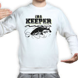 I'm A Keeper Fishing Sweatshirt
