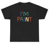 I'm Paint Tee