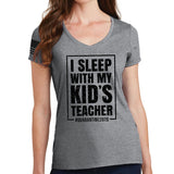 I Sleep With My Kid's Teacher Ladies V-Neck T-shirt
