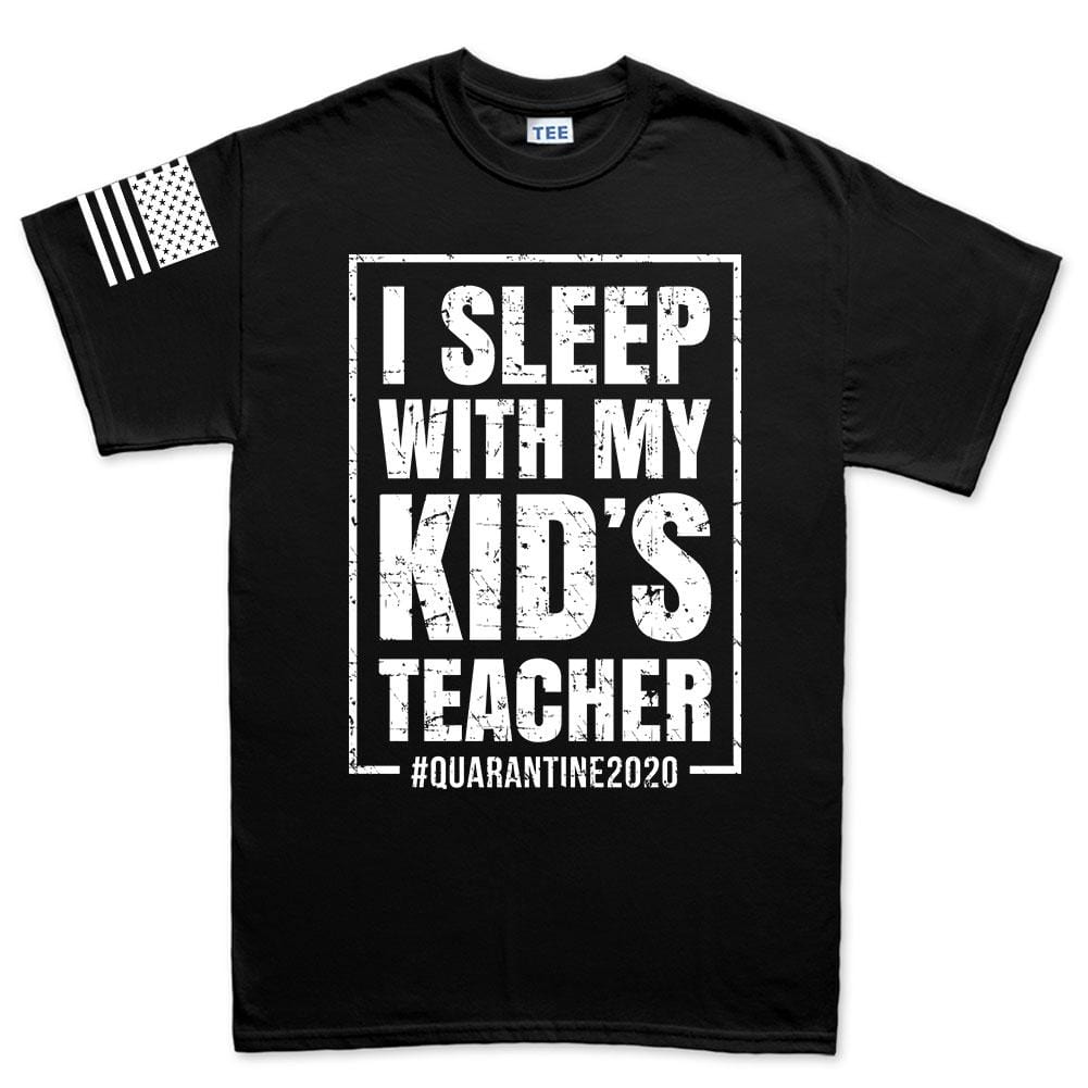 Mens I Sleep With My Kid's Teacher T-shirt Style001