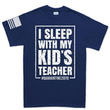 Mens I Sleep With My Kid's Teacher T-shirt