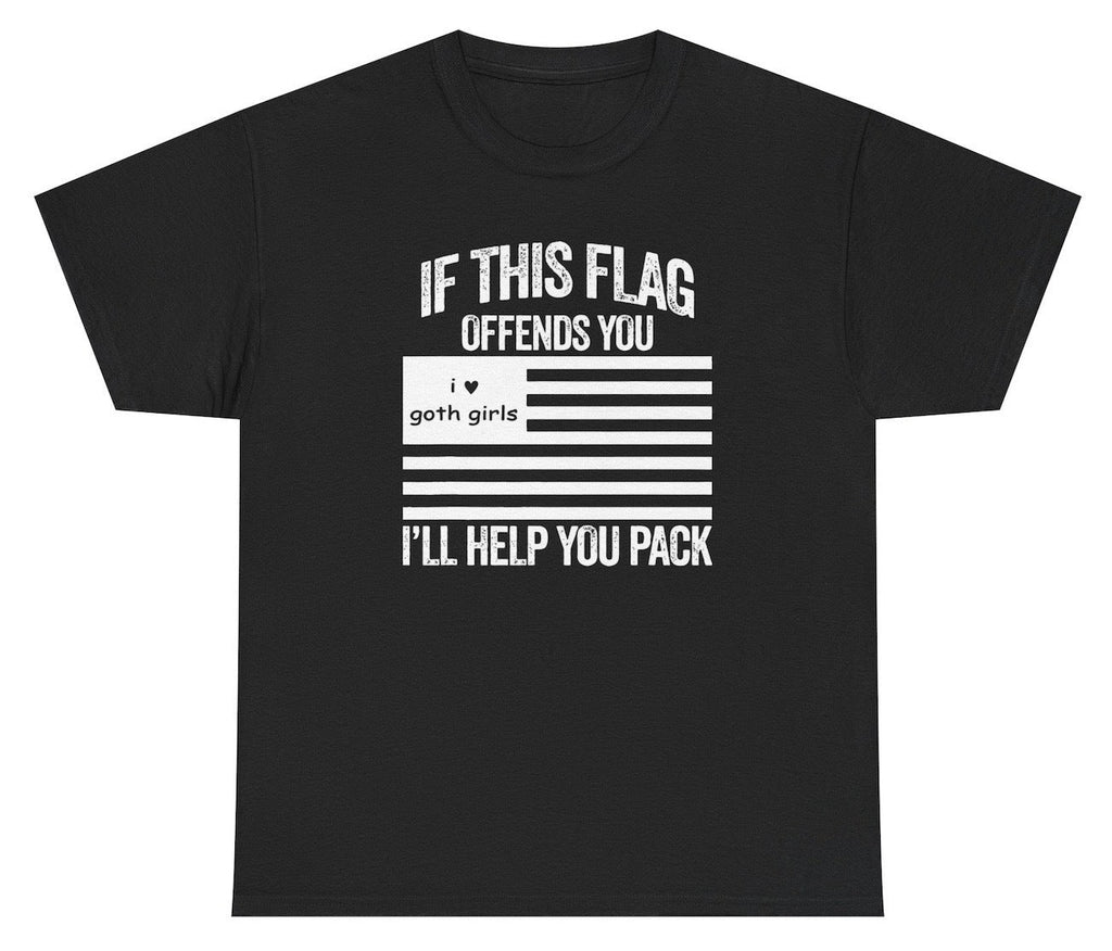 *NEW* If This Flag Offends You I Love Goth Girls Tee
