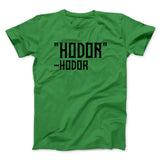 Hodor Men/Unisex T-Shirt