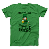 Say Hello To My Little Friend Men/Unisex T-Shirt