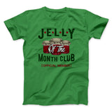 Jelly of the Month Club Funny Movie Men/Unisex T-Shirt