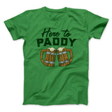 Here to Paddy Men/Unisex T-Shirt