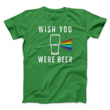 Wish You Were Beer Men/Unisex T-Shirt