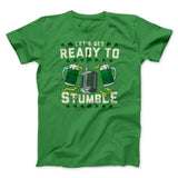 Let's Get Ready To Stumble Men/Unisex T-Shirt