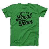Go Local Team Men/Unisex T-Shirt