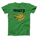 That's Bananas Funny Men/Unisex T-Shirt