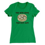 You Win Some, You Dim Sum Women's T-Shirt
