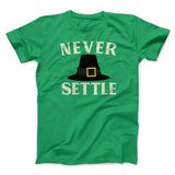 Never Settle Funny Thanksgiving Men/Unisex T-Shirt