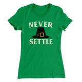Never Settle Funny Thanksgiving Women's T-Shirt