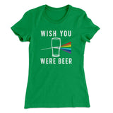 Wish You Were Beer Women's T-Shirt