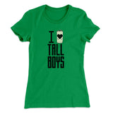 I Love Tall Boys Women's T-Shirt