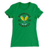 Mornings Are For Mimosas Women's T-Shirt
