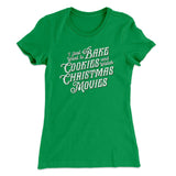 Bake Cookies & Watch Christmas Movies Women's T-Shirt