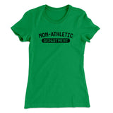 Non-Athletic Department Funny Women's T-Shirt