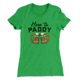 Here to Paddy Women's T-Shirt
