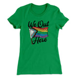 We Out Here Women's T-Shirt