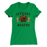 Let's Get Basted Funny Thanksgiving Women's T-Shirt