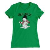 Cold As Balls Women's T-Shirt