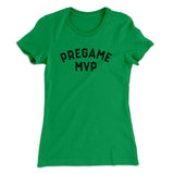 Pregame MVP Funny Women's T-Shirt