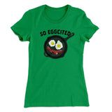 So Eggcited Funny Women's T-Shirt