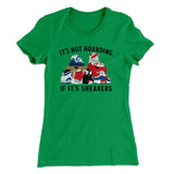 It's Not Hoarding If It's Sneakers Funny Women's T-Shirt