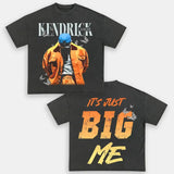 KENDRICK LAMAR ITS JUST BIG ME TEE - [DS]