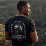 HOLD FAST Mens T-Shirt Mere Mortals