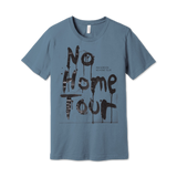No Home Tour [BLUE] T-shirt