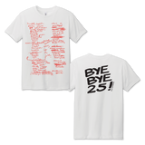 Bye Bye 25 T-shirt