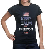 Ladies Keep Calm and Freedom On T-shirt Style001
