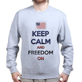 Unisex Keep Calm and Freedom On Sweatshirt